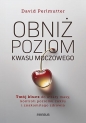 Obniż poziom kwasu moczowego. - David Perlmutter