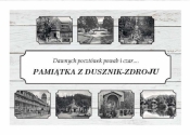 Pamiątka z Dusznik-Zdroju. Dawnych pocztówek...
