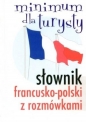 Słownik francusko-polski z rozmówkami Minimum dla turysty