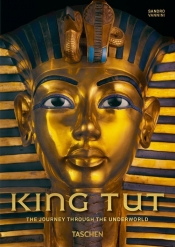 King Tut The Journey through the Underworld. - Sandro Vannini