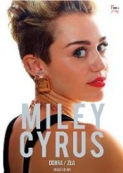 Miley Cyrus Dobra/zła