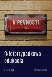 (Nie)przypadkowa edukacja