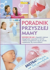 Poradnik przyszłej mamy - <br />