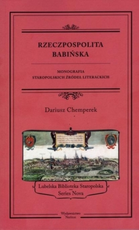 Rzeczpospolita babińska. Monografia... - Dariusz Chemperek