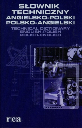 Słownik techniczny angielsko-polski polsko-angielski - Seidel Karl-Heinz<br />