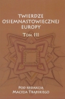 Twierdze osiemnastowiecznej Europy Tom 3 Studia z dziejów nowożytnej