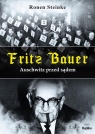 Fritz Bauer Auschwitz przed sądem Steinke Ronen