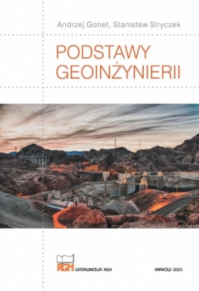 Podstawy geoinżynierii - Andrzej Gonet, Stanisław Stryczek