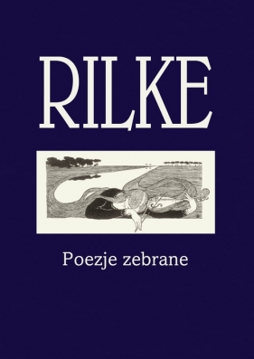 Rilke - Rainer Maria Rilke