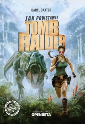 Jak powstawał Tomb Raider - Daryl Baxter