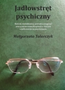 Jadłowstręt psychiczny Rozwój intelektualny, potrzeba osiągnięć oraz Talarczyk Małgorzata