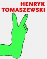 Henryk Tomaszewski (wersja angielska) Szewczyk Agnieszka (red.)