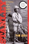 Stanley: The Impossible Life of Africa's Greatest Explorer Jeal, Tim