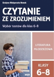 Czytanie ze zrozumieniem kl. 6-8 SP Lit. młodzież. - Grażyna Małgorzata Nowak