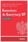 Komentarz do Konstytucji RP art. 92, 93, 94 Bień-Kacała Agnieszka, Brzezicki Tomasz
