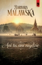 Ani tu, ani nigdzie - Barbara Malawska
