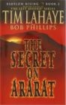 Babylon Rising book 2: Secret on Ararat Tim Lahaye