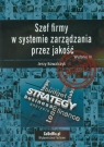 Szef firmy w systemie zarządzania przez jakość