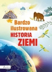 Bardzo ilustrowana historia Ziemi - Abigail Wheatley