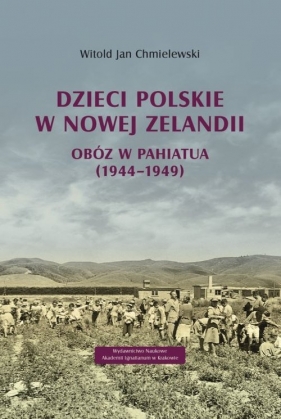 Dzieci polskie w Nowej Zelandii - Chmielewski Witold Jan
