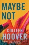 Maybe Not Colleen Hoover