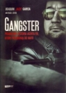 Gangster Garcia Joaquin, Levin Michael