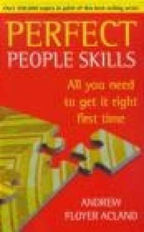 Perfect People Skills Andrew Floyer Acland, F Acland