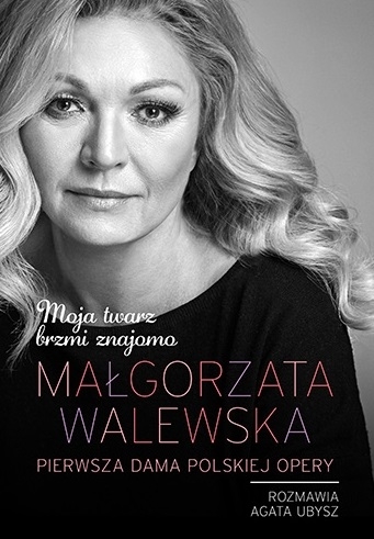 Małgorzata Walewska. Pierwsza dama polskiej opery