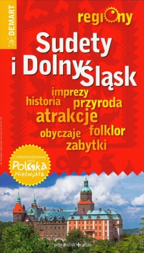 Sudety i Dolny Śląsk przewodnik + atlas - Lodzińska Ewa, Wieczorek Waldemar<br />