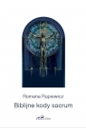 Biblijne kody sacrum w kościele św Andrzeja Boboli Romana Rupiewicz