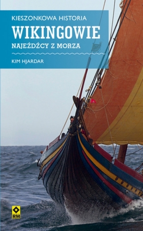 Kieszonkowa historia Wikingowie Najeźdźcy z morza - Kim Hjardar