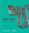 Bestiary Animals in Art. From the Ice Age to our age Christopher Masters