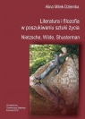 Literatura i filozofia w poszukiwaniu sztuki życia Alina Mitek-Dziemba