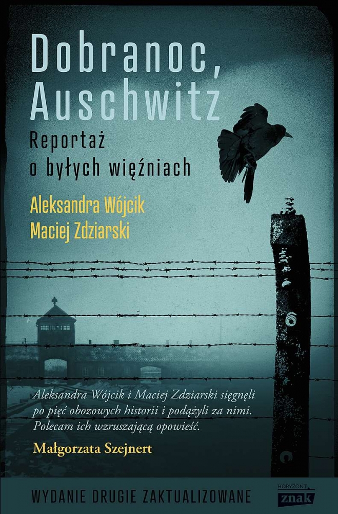 Dobranoc, Auschwitz. Reportaż o byłych więźniach
