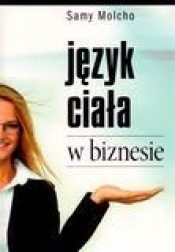 Język ciała w biznesie - Samy Molcho