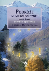 Podróże numerologiczne cz.2 - Kamila Ryszkowska