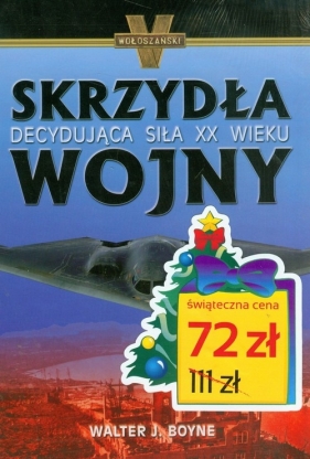 Skrzydła wojny / Droga do piekła - Boyne Walter J., Wołoszański Bogusław