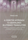 A cognitive approach to equivalence in literary translation Linke Monika