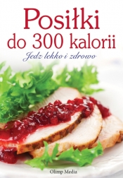 Posiłki do 300 kalorii