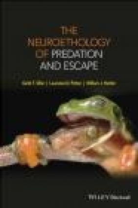 Neuroethology of Predation and Escape David McLean, Keith Sillar, Laurence Picton