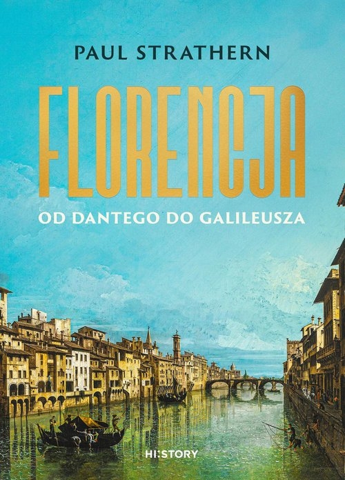 Florencja. Od Dantego do Galileusza