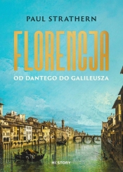 Florencja. Od Dantego do Galileusza - Paul Strathern