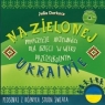Na zielonej Ukrainie. Książeczka z zabawami + CD Julia Derkacz