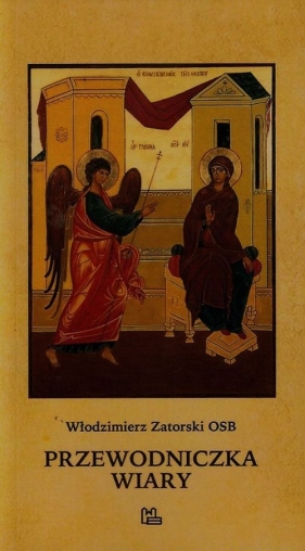 Przewodniczka wiary - Włodzimierz Zatorski