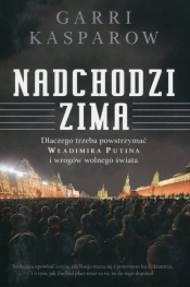 Nadchodzi zima - Garri Kasparow