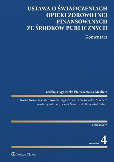 Ustawa o świadczeniach opieki zdrowotnej finansowanych ze środków publicznych. Komentarz