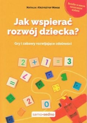 Jak wspierać rozwój dziecka wyd. 3 - Monge Natalia, Minge Krzysztof