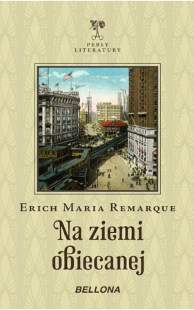 Na ziemi obiecanej - Erich Maria Remarque