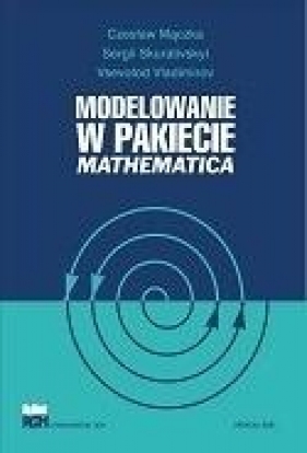 Modelowanie w pakiecie Mathematica - Praca zbiorowa