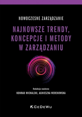 Nowoczesne zarządzanie - Konrad Michalski i Agnieszka Werenowska